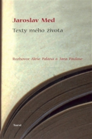 Book Texty mého života Jaroslav Med