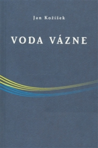 Kniha Voda vázne Jan Kožíšek