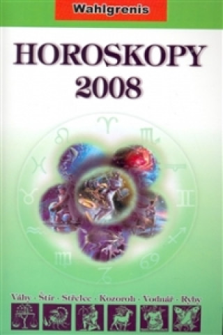 Kniha Horoskopy 2008 II. Wahlgrenis