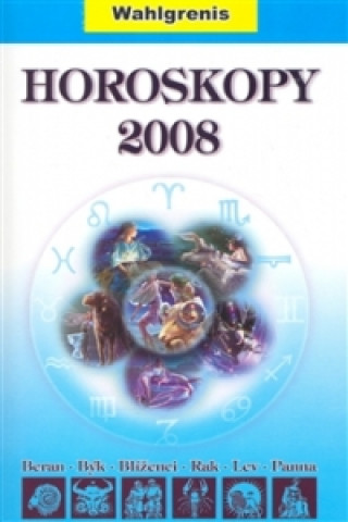 Kniha Horoskopy 2008 I. Wahlgrenis