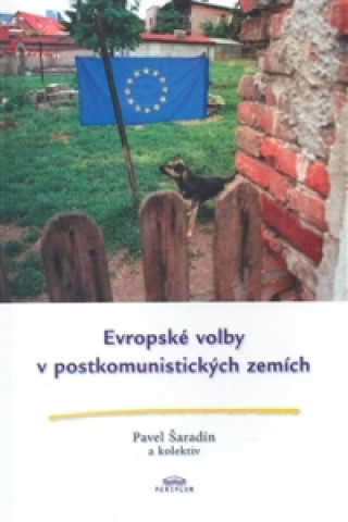 Könyv Evropské volby v postkomunistických zemích Pavel Šaradín