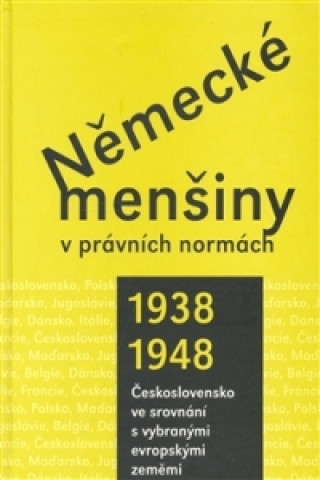 Książka Německé menšiny v právních normách 1938-1948. collegium