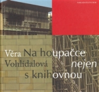 Buch Na houpačce nejen s knihovnou Věra Vohlídalová