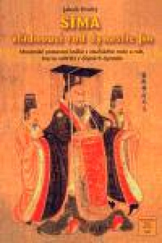 Kniha SIMA vládnoucí rod dynastie Jin Jakub Hrubý