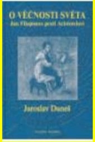 Libro O věčnosti světa Jaroslav Daneš