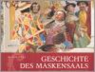 Книга Geschichte des Maskensaals im Schloss Český Krumlov Michal Tůma
