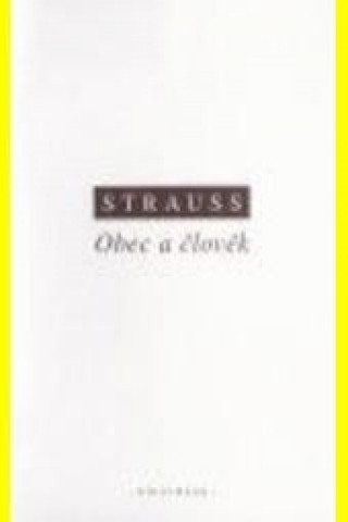 Book OBEC A ČLOVĚK Leo Strauss