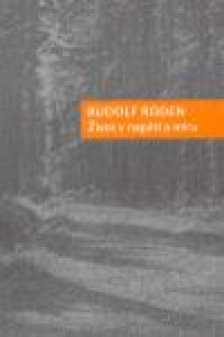 Book Život v napětí a míru Rudolf Roden