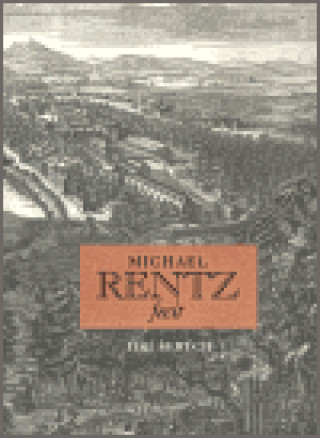 Kniha Michael Rentz fecit. Michael Jindřich Rentz, dvorní rytec hraběte Šporka Jiří Šerých