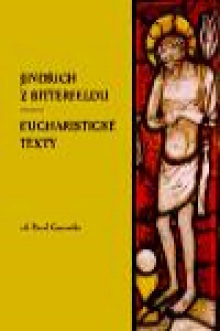 Book Jindřich z Bitterfeldu, eucharistické texty Pavel Černuška