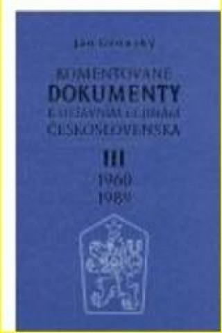 Book Komentované dokumenty k ústavním dějinám Československa 1960 - 1989 III.díl Ján Gronský