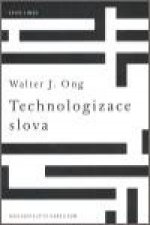Kniha Technologizace slova Walter Ong