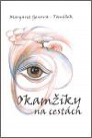 Könyv Okamžiky na cestách Margaret Genova-Tomášková