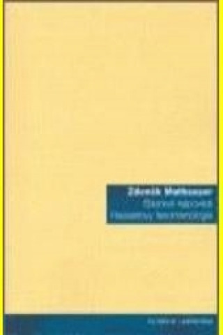 Kniha Básnivé nápovědi Husserlovy fenomenologie Zdeněk Mathauser