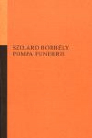 Kniha Pompa funebris Szilárd Borbély