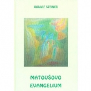 Carte Matoušovo evangelium Rudolf Steiner