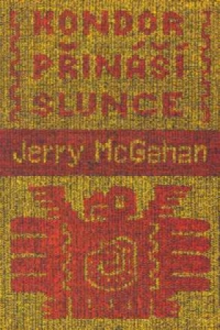 Könyv Kondor přináší slunce Jerry McGaham