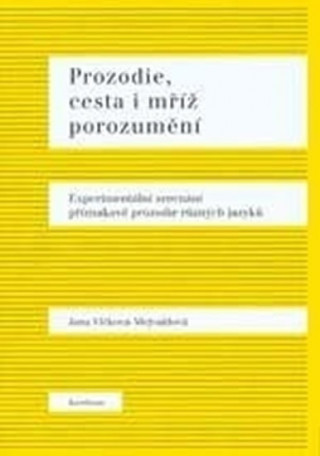 Kniha Prozodie, cesta i mříž porozumění Jana Vlčková