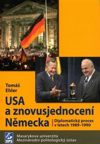 Könyv USA a znovusjednocení Německa Tomáš Ehler
