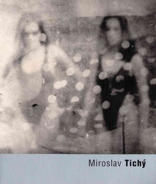 Carte Miroslav Tichý Roman Buxbaum