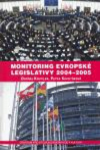 Könyv Monitoring evropské legislativy 2004-2005 Ondřej Krutílek