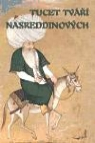 Könyv Tucet tváří Nasreddinových 