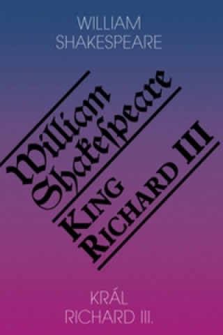 Kniha Král Richard III. / King Richard III William Shakespeare