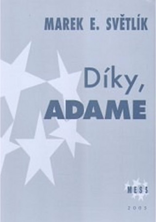 Book Díky, Adame Marek Světlík