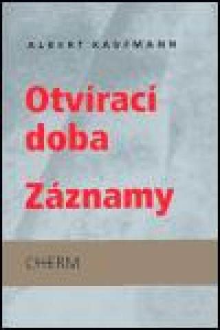 Buch Otvírací doba. Záznamy Albert Kaufman