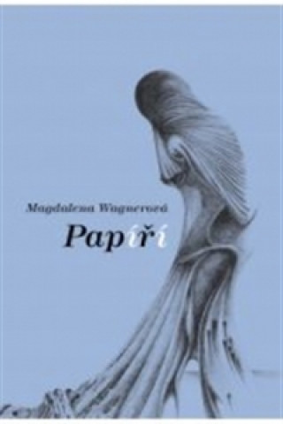 Kniha Papíří Magdalena Wagnerová