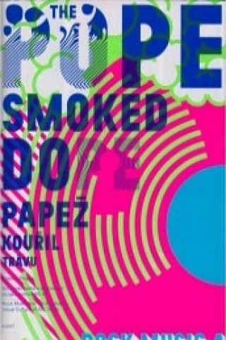 Könyv The Pope Smoked Dope - Papež kouřil trávu Zdenek Primus