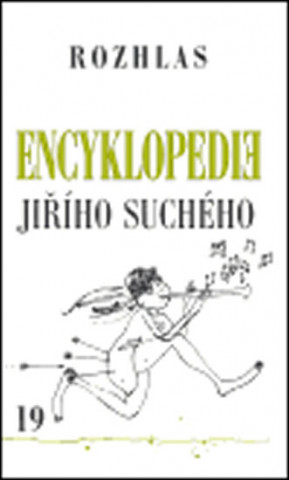 Kniha Encyklopedie Jiřího Suchého, svazek 19 - Rozhlas Jiří Suchý