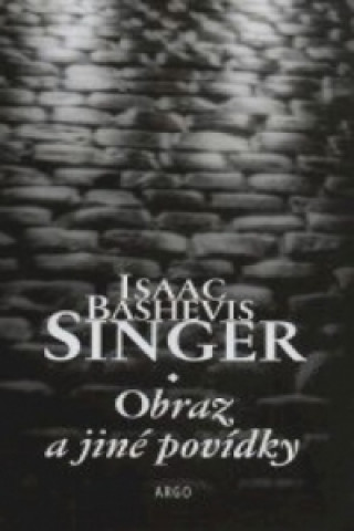 Book OBRAZ A JINÉ POVÍDKY Isaac Bashevis Singer