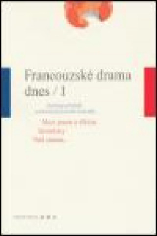 Kniha Francouzské drama dnes / I 