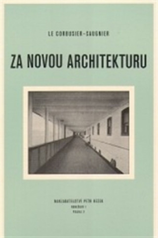 Book Za novou architekturu Le Corbusier-Saugnie