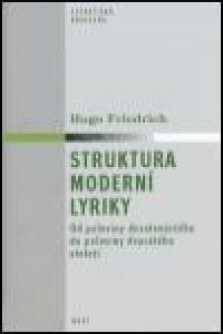 Könyv Struktura moderní lyriky Hugo Friedrich