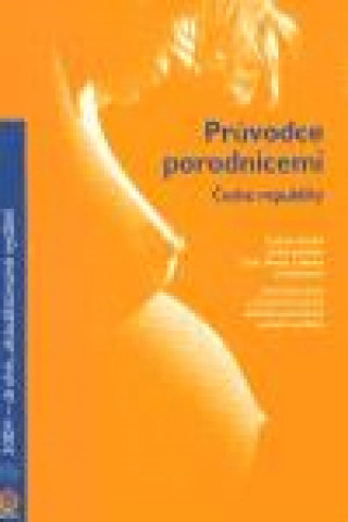 Book Průvodce porodnicemi České republiky 2004  (2. vyd.) 