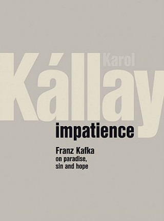 Книга Impatience Karol Kállay