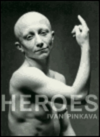 Kniha Heroes Ivan Pinkava