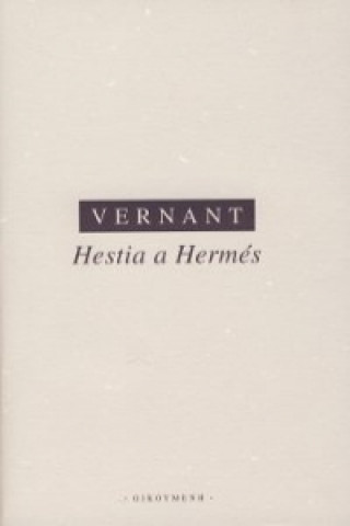 Könyv HESTIA A HERMÉS Jean-Pierre Vernant