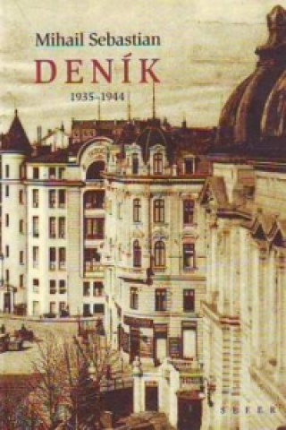 Kniha Deník 1935-1944 Mihail Sebastian