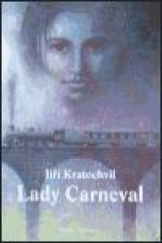 Kniha Lady Carneval Jiří Kratochvil