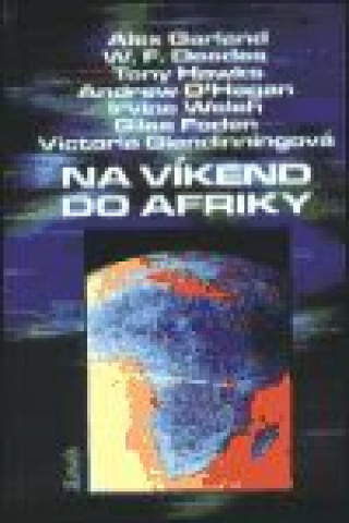 Könyv Na víkend do Afriky William F. Deedes