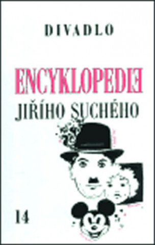 Książka Encyklopedie Jiřího Suchého, svazek 14 - Divadlo 1990-1996 Jiří Suchý