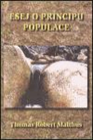 Könyv Esej o principu populace Thomas Robert Malthus