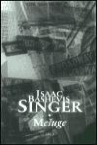 Kniha MEŠUGE Isaac Bashevis Singer