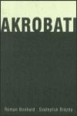 Kniha Akrobati Roman Bonhard