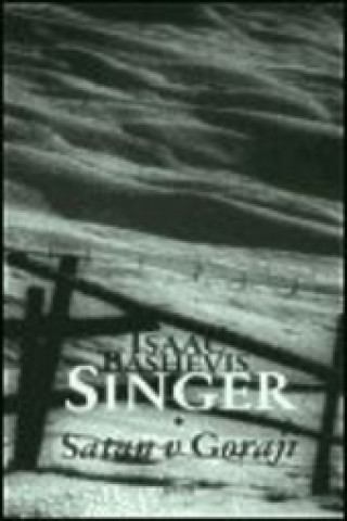 Könyv Satan v Goraji Isaac Bashevis Singer