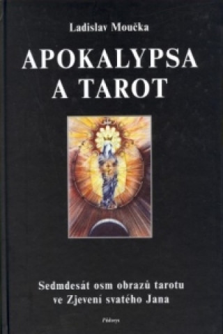 Book Apokalypsa a tarot Ladislav Moučka