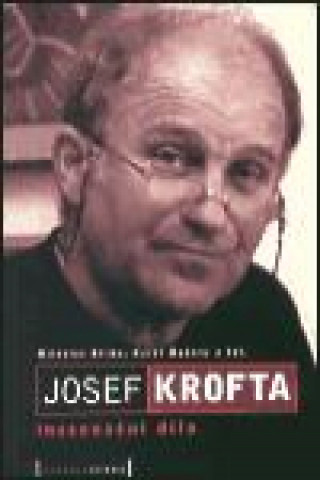 Książka Josef Krofta - inscenační dílo Miloslav Klíma